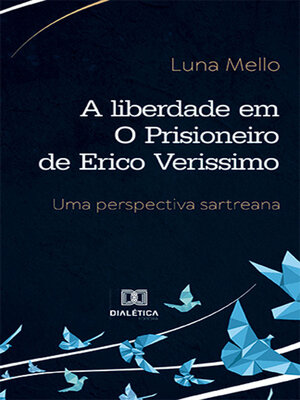 cover image of A liberdade em O Prisioneiro de Erico Verissimo